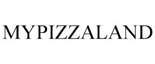 MYPIZZALAND trademark