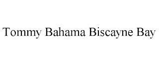 TOMMY BAHAMA BISCAYNE BAY trademark