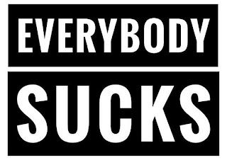 EVERYBODY SUCKS trademark