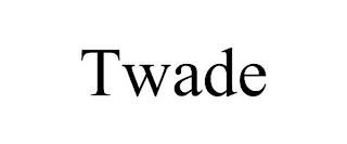 TWADE trademark