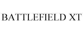 BATTLEFIELD XT trademark