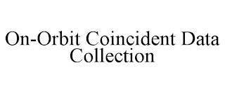 ON-ORBIT COINCIDENT DATA COLLECTION trademark