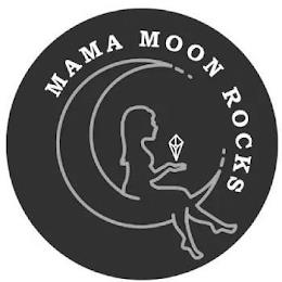 MAMA MOON ROCKS trademark