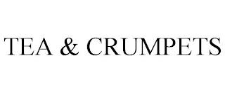 TEA & CRUMPETS trademark