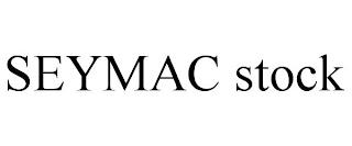 SEYMAC STOCK trademark