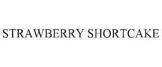 STRAWBERRY SHORTCAKE trademark