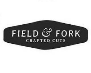 FIELD & FORK CRAFTED CUTS trademark