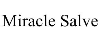 MIRACLE SALVE trademark