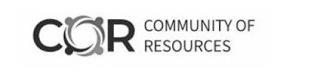 COR COMMUNITY OF RESOURCES trademark