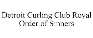 DETROIT CURLING CLUB ROYAL ORDER OF SINNERS trademark