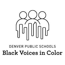 DENVER PUBLIC SCHOOLS BLACK VOICES IN COLOR trademark