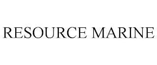 RESOURCE MARINE trademark