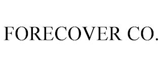 FORECOVER CO. trademark