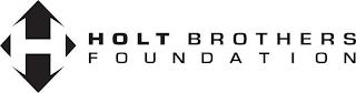 H HOLT BROTHERS FOUNDATION trademark