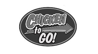 CHICKEN TO GO! trademark