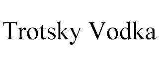 TROTSKY VODKA trademark