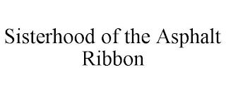 SISTERHOOD OF THE ASPHALT RIBBON trademark