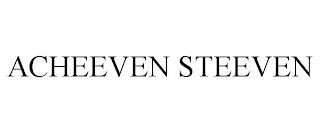 ACHEEVEN STEEVEN trademark