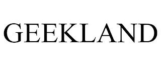 GEEKLAND trademark