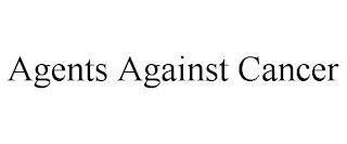 AGENTS AGAINST CANCER trademark