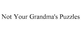 NOT YOUR GRANDMA'S PUZZLES trademark