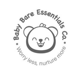 BABY BARE ESSENTIALS CO. WORRY LESS, NURTURE MORE trademark