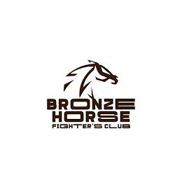 BRONZE HORSE FIGHTER'S CLUB trademark