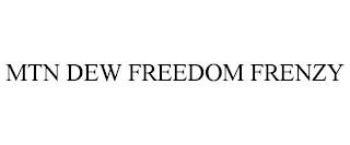 MTN DEW FREEDOM FRENZY trademark