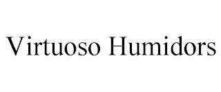 VIRTUOSO HUMIDORS trademark