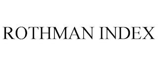 ROTHMAN INDEX trademark