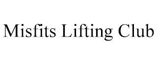 MISFITS LIFTING CLUB trademark