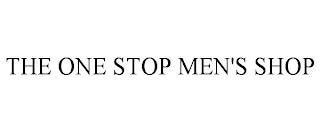 THE ONE STOP MEN'S SHOP trademark