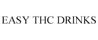 EASY THC DRINKS trademark