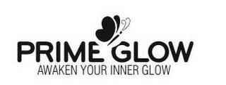 PRIME GLOW AWAKEN YOUR INNER GLOW trademark