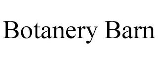 BOTANERY BARN trademark