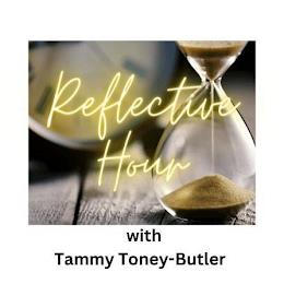 REFLECTIVE HOUR WITH TAMMY TONEY-BUTLER trademark