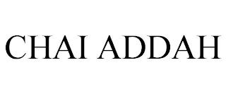 CHAI ADDAH trademark