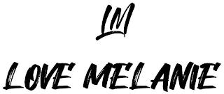 LM LOVE MELANIE trademark