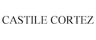 CASTILE CORTEZ trademark