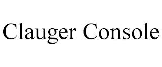 CLAUGER CONSOLE trademark