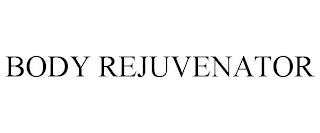 BODY REJUVENATOR trademark