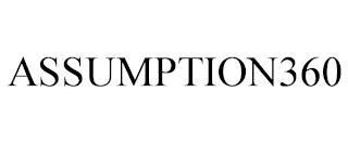 ASSUMPTION360 trademark