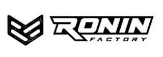 RONIN FACTORY trademark