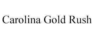 CAROLINA GOLD RUSH trademark