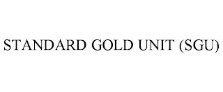 STANDARD GOLD UNIT (SGU) trademark