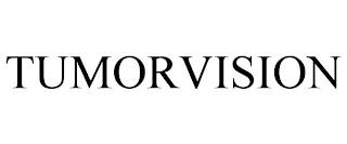 TUMORVISION trademark