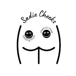 SADIE CHEEKS SMILING FROM CHEEK TO CHEEK trademark