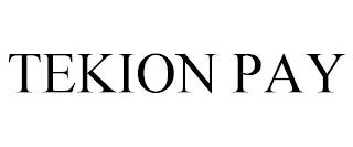 TEKION PAY trademark