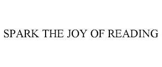 SPARK THE JOY OF READING trademark