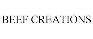 BEEF CREATIONS trademark